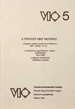 Tarcai Béla (Szerk.) - A fénykép mint műtárgy