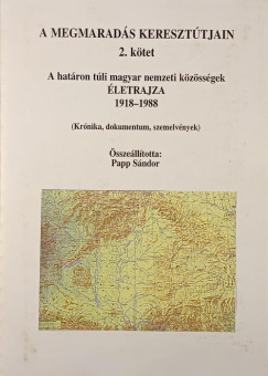 Papp S�ndor   (�ssze�ll.) - A megmarad�s kereszt�tj�n 2. k�tet