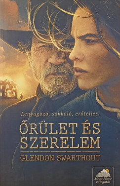 Glendon Swarthout - rlet s szerelem