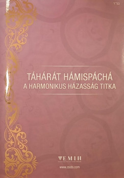 Thrt Hmispch - A harmonikus hzassg titka