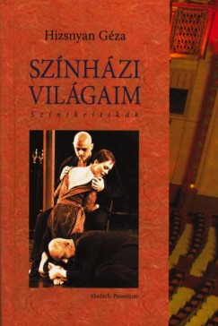 Hizsnyan Gza   (Szerk.) - Sznhzi vilgaim - Sznikritikk