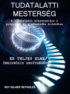 Gail Mercer - Roy Gilmer Reynolds - Tudatalatti Mestersg