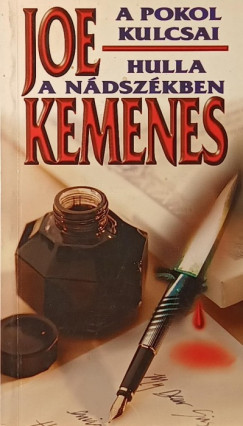 Joe Kemenes - A pokol kulcsai - Hulla a n�dsz�kben