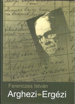 Ferenczes Istvn - Arghezi - Ergzi