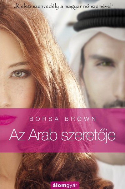Borsa Brown - Az Arab szeretõje (Arab 2.)