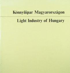 Dr. Szab Imre   (Szerk.) - Knnyipar Magyarorszgon - Light Industry of Hungary