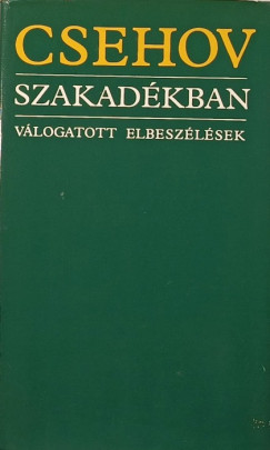 Anton Pavlovics Csehov - Szakadkban