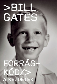 Bill Gates - Forrskd  A kezdetek