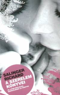 Salinger Richrd - A szerelem knyvei