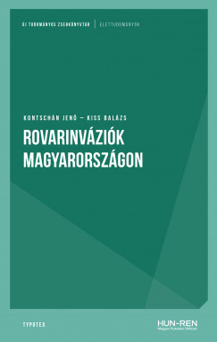 Kiss Balzs - Kontschn Jen - Rovarinvzik Magyarorszgon