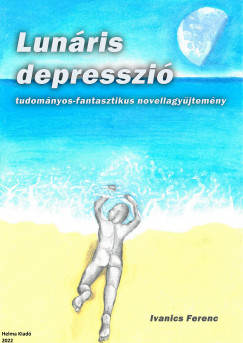 Ivanics Ferenc - Lunáris depresszió