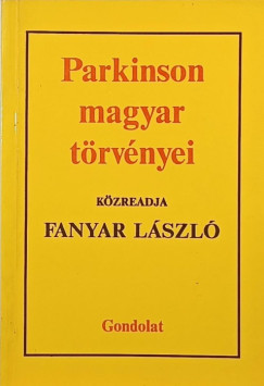 Fanyar László - Parkinson magyar törvényei