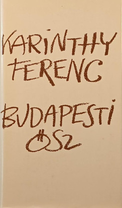 Karinthy Ferenc - Budapesti �sz