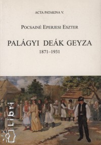 Pocsain Eperjesi Eszter - Palgyi Dek Geyza 1871-1931