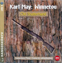 Karl May - Galambos Pter   (Galamb) - Winnetou - Old Shatterhand - Hangosknyv - MP3