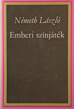 Németh László - Emberi színjáték