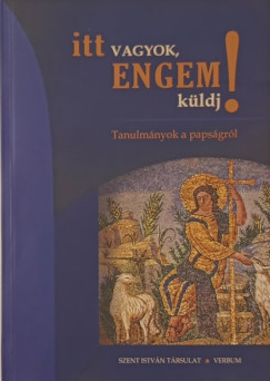 Itt vagyok, engem k�ldj!