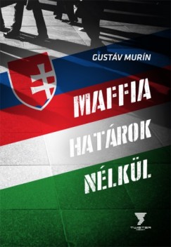 Gustv Murn - Maffia hatrok nlkl