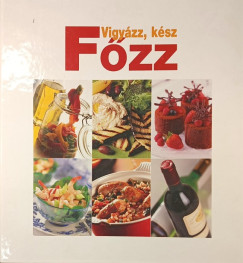 Benke L�szl� - Vigy�zz, k�sz, f�zz!