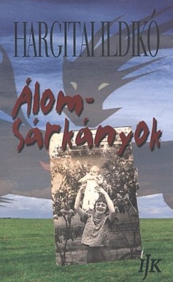 Hargitai Ildikó - Álomsárkányok