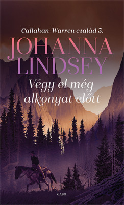 Johanna Lindsey - Vgy el mg alkonyat eltt