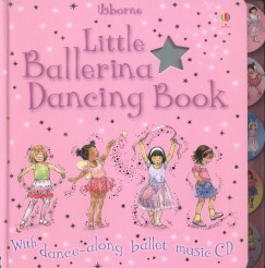 Fiona Watt - Little Ballerina Dancing Book