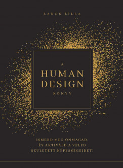 Lakos Lilla - A Human Design knyv