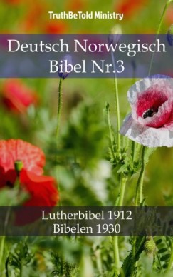 Martin Truthbetold Ministry Joern Andre Halseth - Deutsch Norwegisch Bibel Nr.3