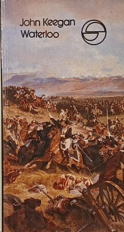 John Keegan - Waterloo