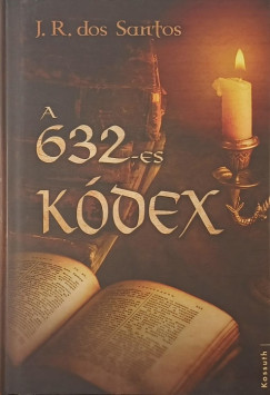 Jos� Rodrigues dos Santos - A 632-es k�dex