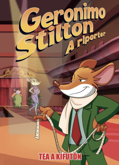 Alessandro Muscillo - Dario Sicchio - Geronimo Stilton, a riporter 17.