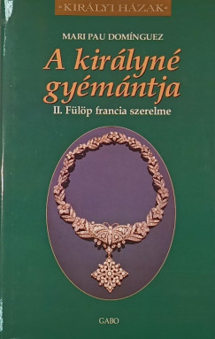 Mari Pau Domingez - A királyné gyémántja