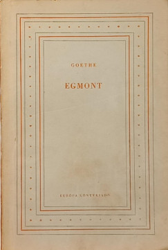 Johann Wolfgang Goethe - Egmont