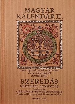Szereds Npzenei Egyttes - Magyar Kalendr II. +CD