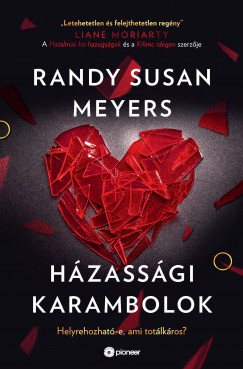 Randy Susan Meyers - Hzassgi karambolok