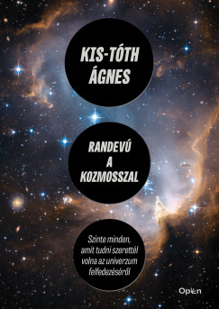 Kis-Tth gnes - Randev a kozmosszal