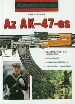 Chris Mcnab - Az AK-47-es