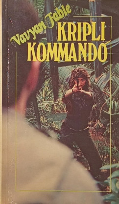 Vavyan Fable - Kriplikommandó