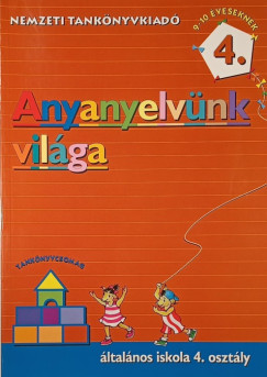 Anyanyelvünk világa 4.