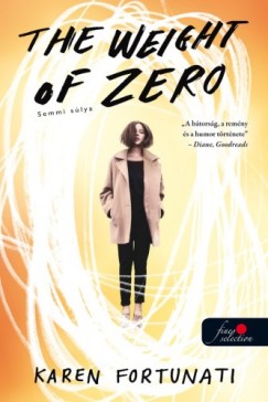 Karen Fortunati - The Weight of Zero - Semmi slya