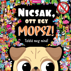 Nicola Anderson - Nicsak, ott egy mopsz!