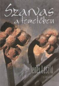 Jenei László - Szarvas a temetőben