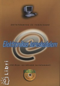 Csuhai Imre   (Szerk.) - Elektronikus kereskedelem