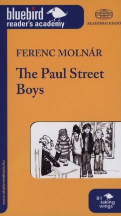 Moln�r Ferenc - The Paul Street Boys
