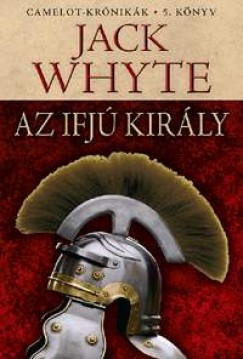 Jack Whyte - Az ifj kirly