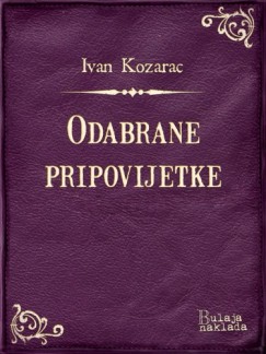 Josip Kozarac - Odabrane pripovijetke