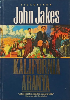 John Jakes - Kalifornia aranya