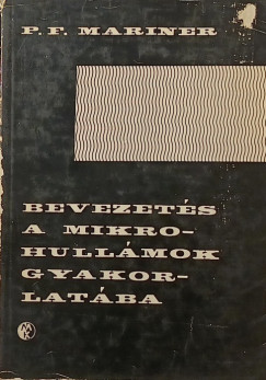 P. F. Mariner - Bevezet�s a mikrohull�mok gyakorlat�ba