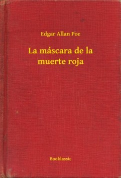 Edgar Allan Poe - La m�scara de la muerte roja