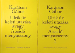 Kar�tson G�bor - Ulrik �r keleti utaz�sa avagy A zsid� menyasszony